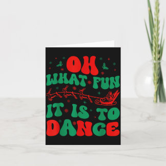 Oh What Fun It Is To Dance Groovy Ballet Dancer Ch Card