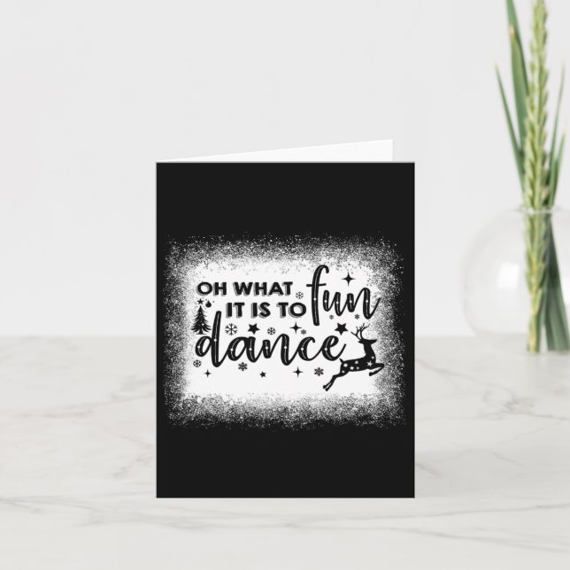 Oh What Fun It Is To Dance Xmas Night Dancing Chri Card (Front)