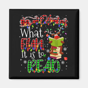 Oh What Fun It Is To Read Book Librarian Teacher C Magnet