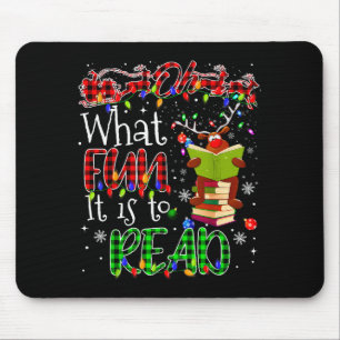 Oh What Fun It Is To Read Book Librarian Teacher C Mouse Pad
