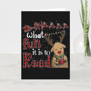 Oh What Fun It Is To Read Christmas Cute Reindeer Card