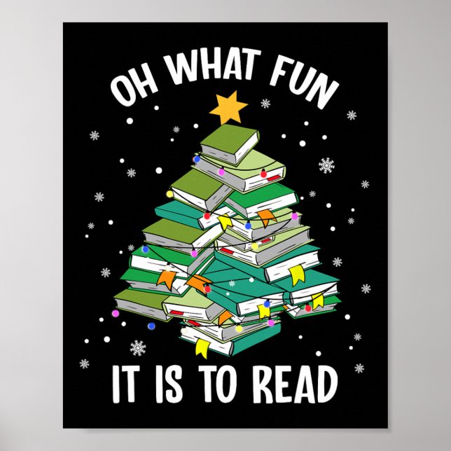 Oh What Fun It Is To Read Christmas Tree Book Love Poster (Front)