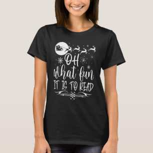 Oh What Fun It Is To Read Librarian Christmas Book T-Shirt