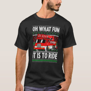 Oh What Fun It Is To Ride Christmas Fire Truck T-Shirt