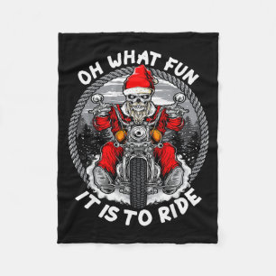 Oh What Fun It Is To Ride Christmas Santa Motorcyc Fleece Blanket
