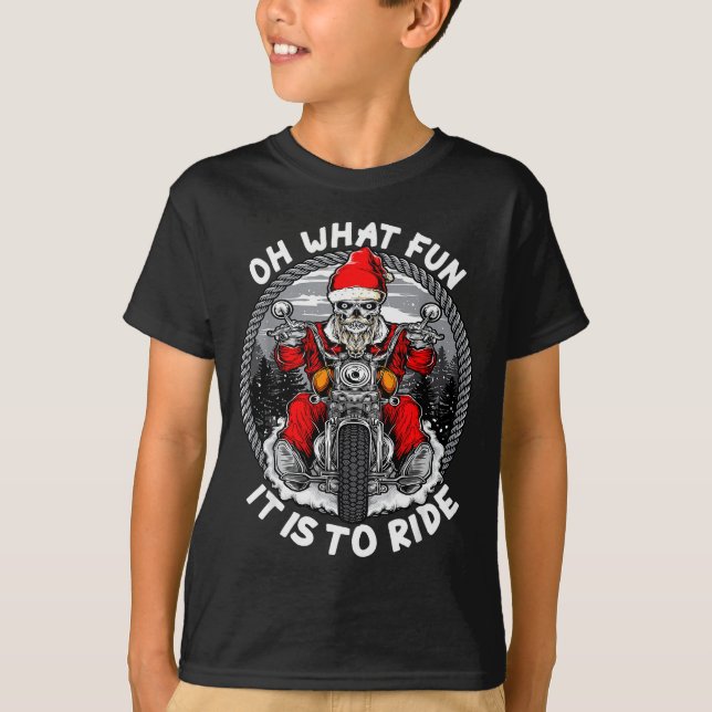 Oh What Fun It Is To Ride Christmas Santa Motorcyc T-Shirt (Front)