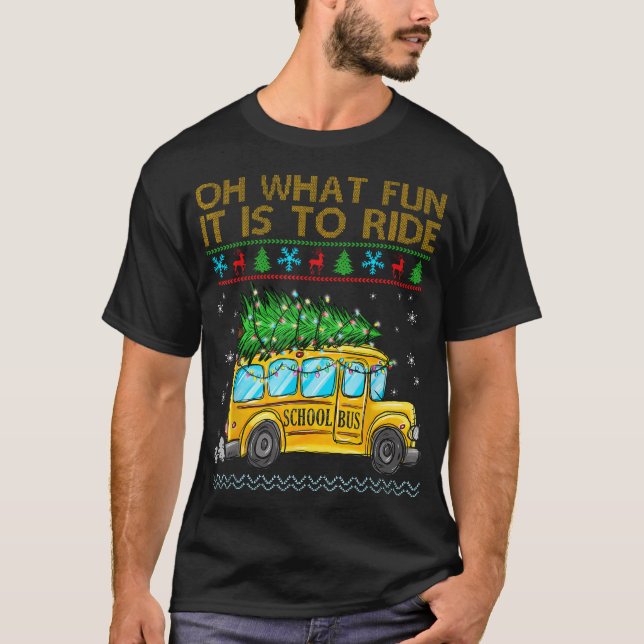 Oh What Fun It Is To Ride Funny Christmas School  T-Shirt (Front)