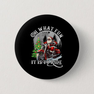 Oh What Fun It Is To Ride Funny Motorcycle Christm 6 Cm Round Badge