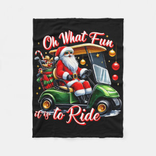 Oh What Fun It Is To Ride Golf Cart Golf Lovers Sa Fleece Blanket
