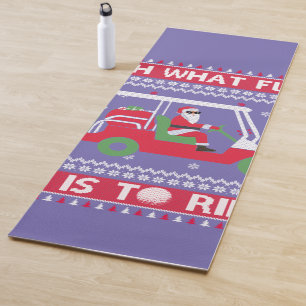Oh What Fun It Is To Ride Golf Ugly Christmas Xmas Yoga Mat