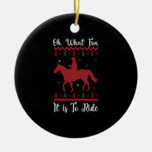 Oh What Fun It Is To Ride Horse Christmas Ceramic Ornament