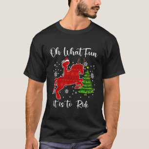 Oh What Fun It is to Ride Horse Christmas Xmas Gir T-Shirt