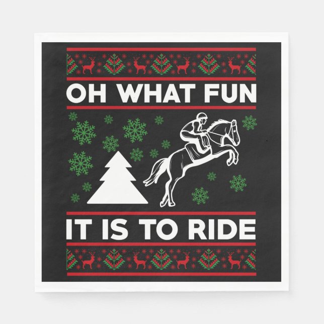 Oh What Fun It Is To Ride Horse UGLY Christmas Napkin (Front)