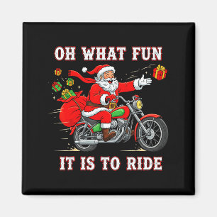 Oh What Fun It Is To Ride Motorcycle Biker Funny S Magnet