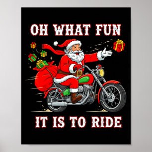 Oh What Fun It Is To Ride Motorcycle Biker Funny S Poster