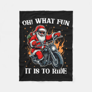 Oh What Fun It Is To Ride Motorcycle Biker Santa C Fleece Blanket