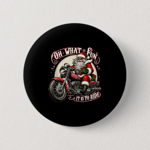 Oh What Fun It Is To Ride Motorcycle Biker Santa X 6 Cm Round Badge