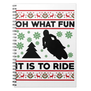 Oh What Fun It Is To Ride Motorcycle Dirt Bike Notebook