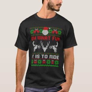 Oh What Fun It Is To Ride Motorcycle Ugly Christma T-Shirt