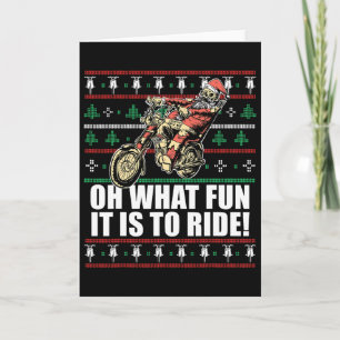 Oh What Fun It Is To Ride Santa Claus Ugly Christm Card