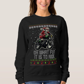 Oh What Fun It Is To Ride Santa Riding Motocross C Sweatshirt