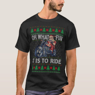 Oh What Fun It Is To Ride Santa Riding Motorcycle T-Shirt