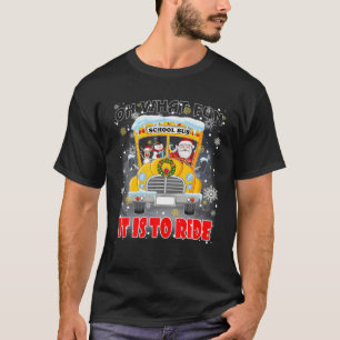Oh What Fun It Is To Ride School Bus Christmas T-Shirt