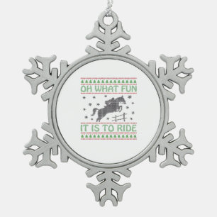 Oh What Fun It Is to Ride Ugly Christmas Horse Snowflake Pewter Christmas Ornament