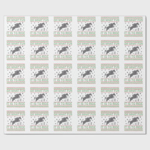 Oh What Fun It Is to Ride Ugly Christmas Horse Wrapping Paper