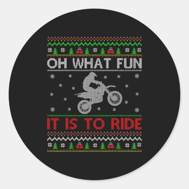 Oh What Fun It Is To Ride Xmas Ugly Motocross Chri Classic Round Sticker (Front)