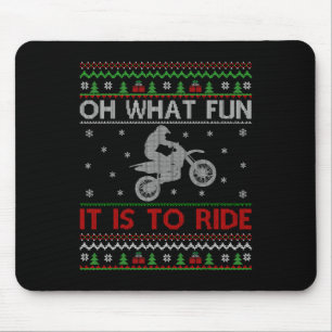 Oh What Fun It Is To Ride Xmas Ugly Motocross Chri Mouse Pad