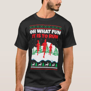 Oh What Fun It Is To Run Christmas Running Gift Ru T-Shirt