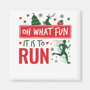 Oh What Fun It Is to Run Christmas Running Runner Magnet
