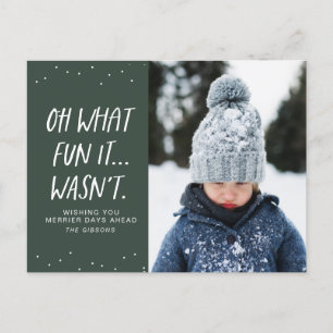 Oh what fun it wasn't silly one photo Christmas Holiday Postcard