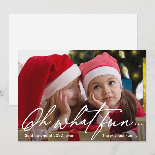 Oh What Fun it's Not 2022 Photo New Year Holiday Card (Front/Back)