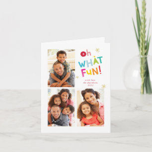 OH WHAT FUN modern cute fun colourful typography Holiday Card
