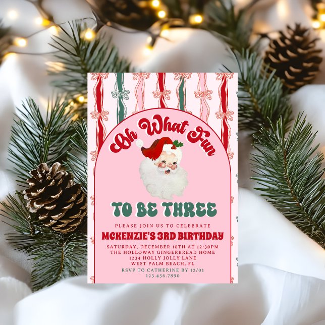 Oh What Fun Pink Santa Christmas 3rd Birthday Invitation (Creator Uploaded)