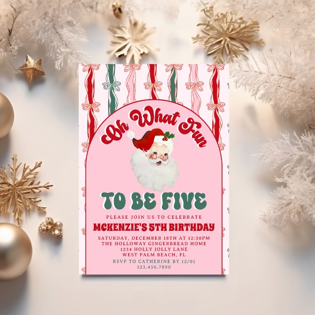 Oh What Fun Pink Santa Christmas 5th Birthday Invitation (Creator Uploaded)