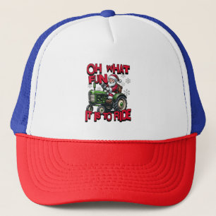 Oh What Fun To is it To Ride Christmas Farmers Trucker Hat
