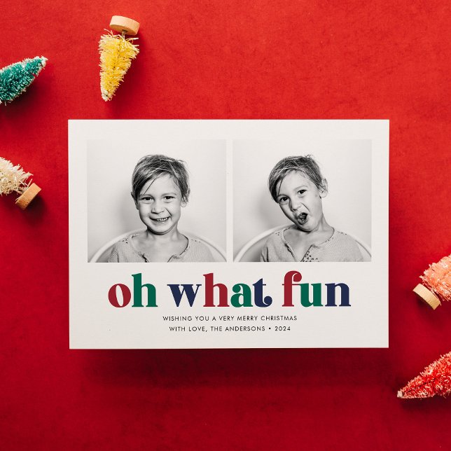 Oh What Fun Two Photo Christmas Holiday Card (Creator Uploaded)