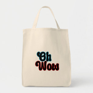 Oh Wow.b Tote Bag