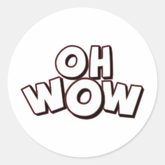 Oh Wow Classic Round Sticker