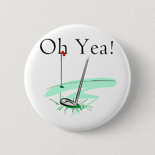 Oh Yea Golf T-shirts and Gifts 6 Cm Round Badge