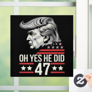 Oh Yes He Did 47 Trump 2024