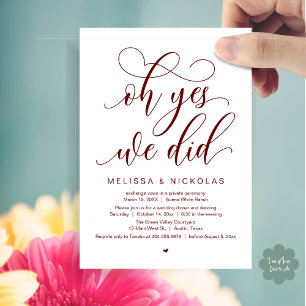 Oh Yes, We Did, Romantic Wedding Elopement Party Invitation