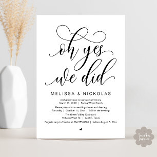 Oh Yes, We Did, Romantic Wedding Elopement Party Invitation