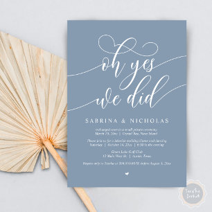 Oh Yes, We Did, Wedding Elopement Dinner Party Invitation