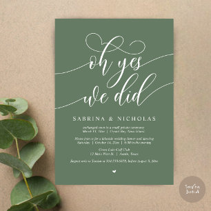 Oh Yes, We Did, Wedding Elopement Dinner Party Invitation
