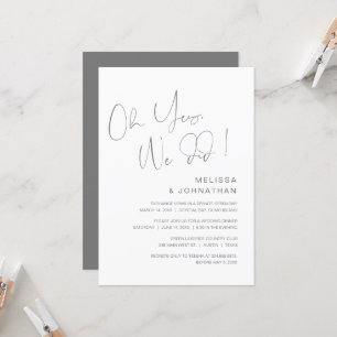 Oh yes, we did, Wedding Elopement Party Invitation