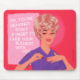 Oh, you're leaving? mouse pad